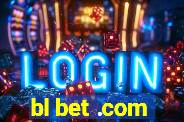 bl bet .com